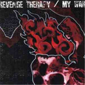 Revenge Therapy / My War - Revenge Therapy / My War