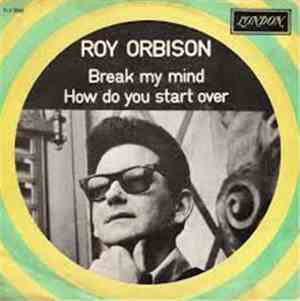 Roy Orbison - Break My Mind