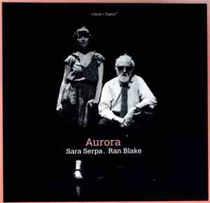 Sara Serpa, Ran Blake - Aurora