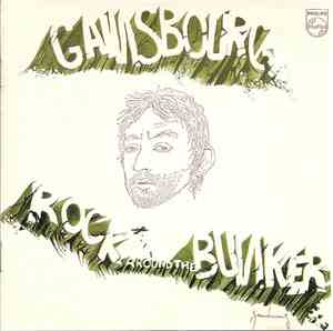 Serge Gainsbourg - Rock Around The Bunker