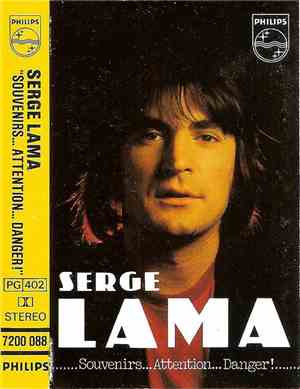 Serge Lama - Souvenirs... Attention... Danger !