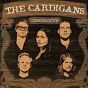 The Cardigans - Communication