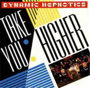 The Dynamic Hepnotics - Take You Higher