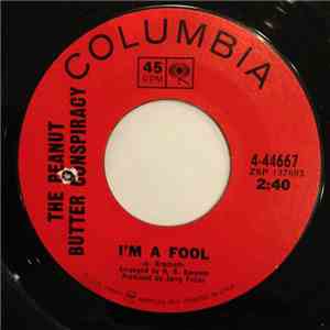 The Peanut Butter Conspiracy - I'm A Fool / It's So Hard