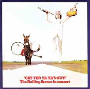 The Rolling Stones - Get Yer Ya-Ya's Out! - The Rolling Stones In Concert