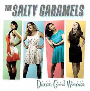 The Salty Caramels - Damn Good Woman