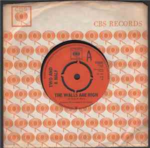 Two And A Half - The Walls Are High