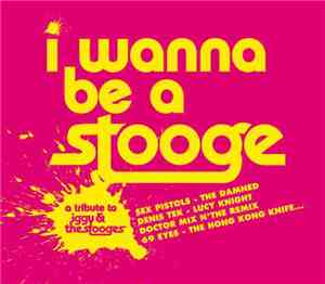 Various - I Wanna Be A Stooge