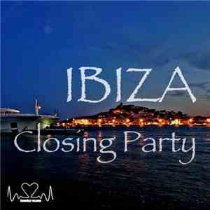Various - Ibiza Closing Party
