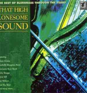Various - That High Lonesome Sound - The Best Of Bluegrass Through The Year ...