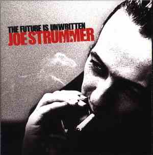 Various - The Future Is Unwritten - Joe Strummer