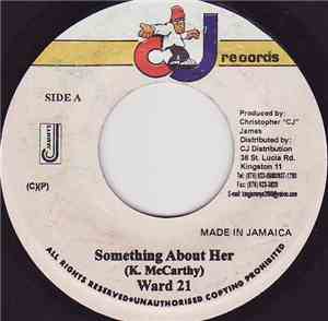 Ward 21 - Something About Her