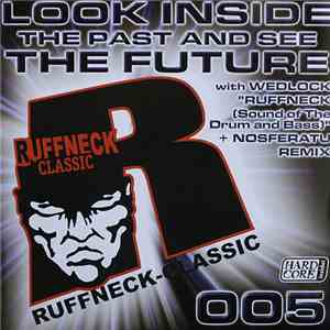 Wedlock / Cybernators - Look Inside The Past And See The Future