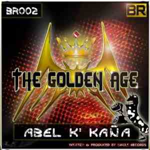Abel K'Kaña - The Golden Age