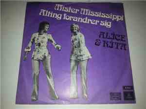 Alice & Rita - Mister Mississippi / Alting Forandrer Sig