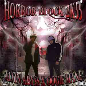 Alvin Abyss, Oogie Mane - Horror Block 2K55