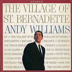 Andy Williams - The Village Of St. Bernadette