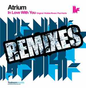 Atrium  - In Love With You (Unreleased Digital Only Mixes)