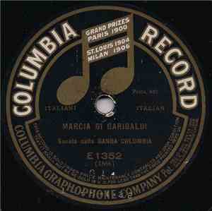 Banda Columbia - Marcia Di Garibaldi / Marcia Reale Italiana