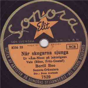 Bertil Boo - När Skogarna Sjunga / Kom Hem Lille Far