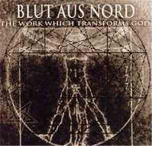 Blut Aus Nord - The Work Which Transforms God