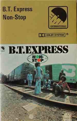 B.T. Express - Non-Stop