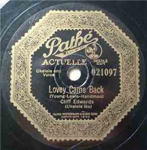 Cliff Edwards (Ukelele Ike) - Lovey Came Back / Old Fashioned Love