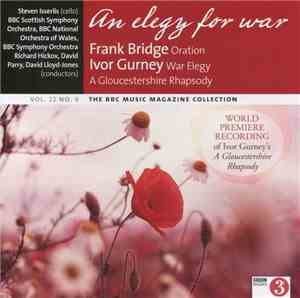 Frank Bridge, Ivor Gurney - An Elegy For War