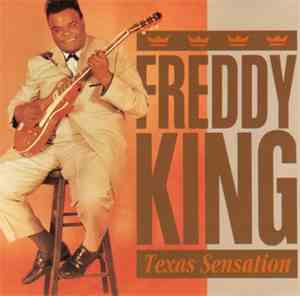 Freddy King - Texas Sensation