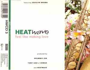 Heatwave Featuring Jocelyn Brown - Feel Like Making Love
