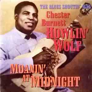 Howlin' Wolf - Moanin' At Midnight