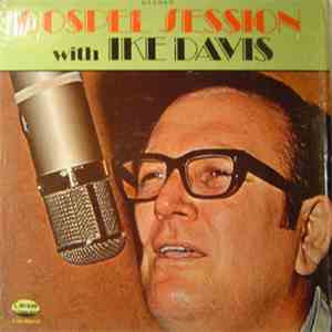 Ike Davis - Gospel Session