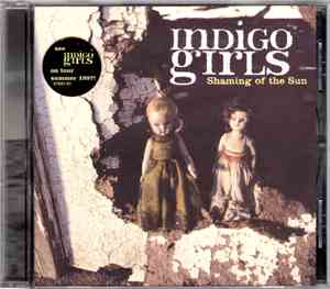 Indigo Girls - Shaming Of The Sun