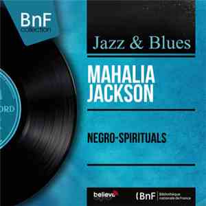 Mahalia Jackson - Negro-Spirituals