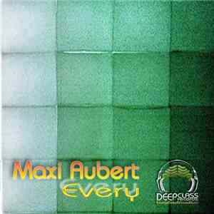 Maxi Aubert - Every EP