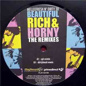 Mellee Fresh N' Dirty 30 - Beautiful, Rich & Horny (The Remixes)