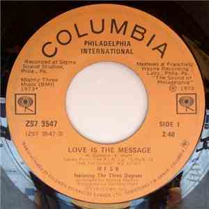 MFSB Featuring The Three Degrees - Love Is The Message
