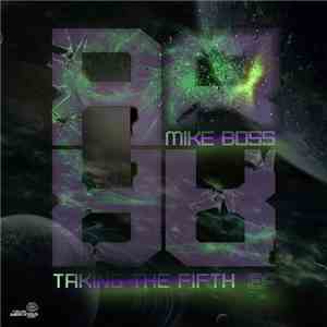 Mike Boss - Taking The Fifth