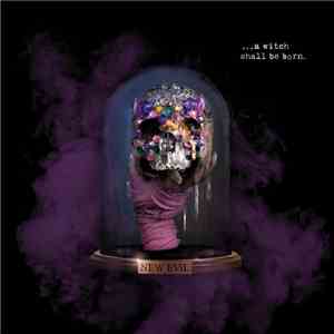 New Evil - A Witch Shall Be Born