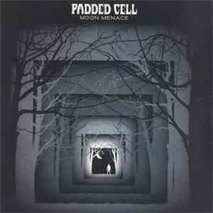 Padded Cell - Moon Menace