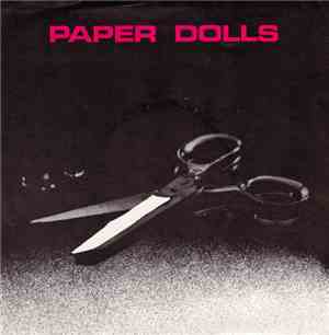 Paper Dolls  - I Shouldn't Do This To Me