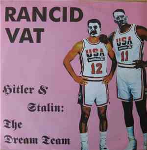 Rancid Vat - Hitler & Stalin: The Dream Team