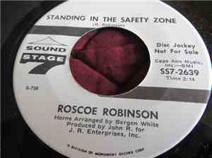 Roscoe Robinson - Standing In The Safety Zone / I'm Burning And Yearning (F ...