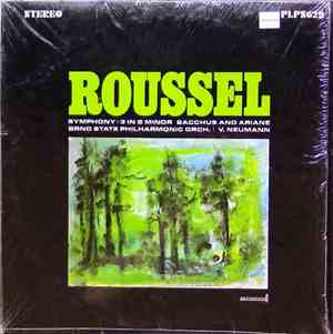 Roussel, Brno State Philharmonic Orchestra, Václav Neumann - Symphony No. 3 ...
