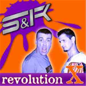 S & K - Revolution X
