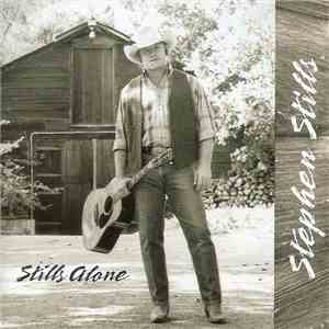 Stephen Stills - Stills Alone