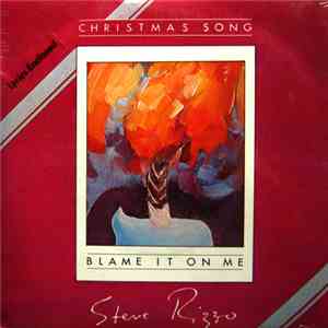Steve Rizzo - Christmas Song / Blame It On Me