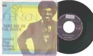 Syl Johnson - Take Me To The River / Could I Be Falling In Love