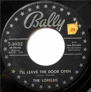 The Loreleis - I'll Leave The Door Open / But Why?