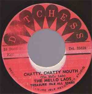 The Mello Lads - Chatty, Chatty Mouth